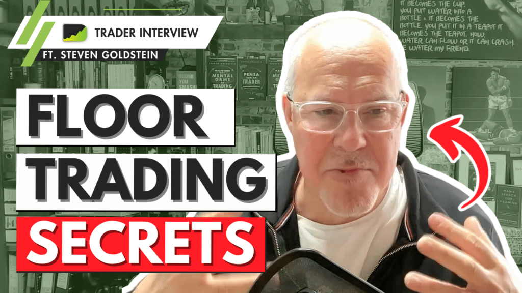 25 Years of Floor Trading His Secrets Exposed - Steven Goldstein