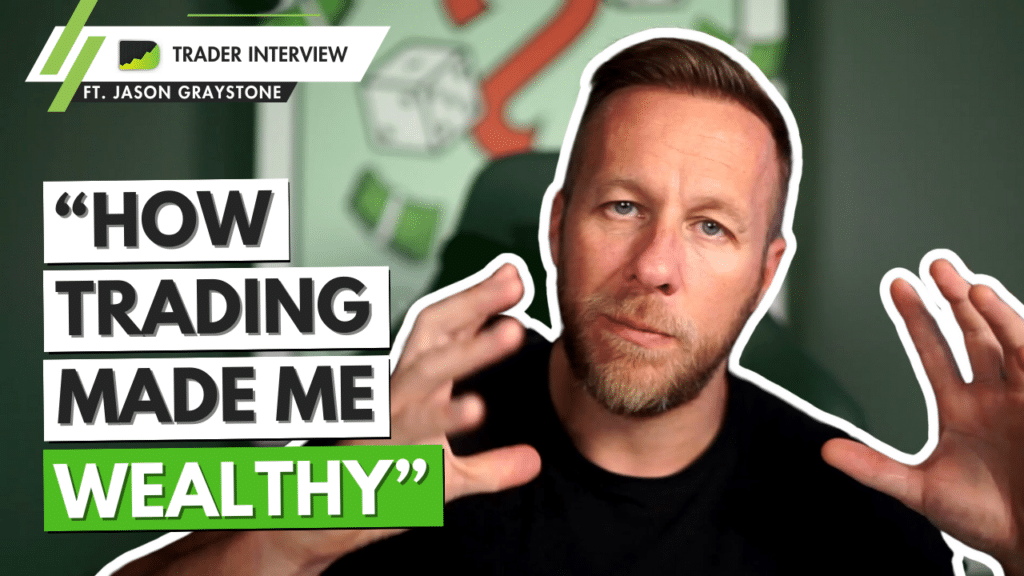 Full-Time Trader Method For Wealth Building - Jason Graystone